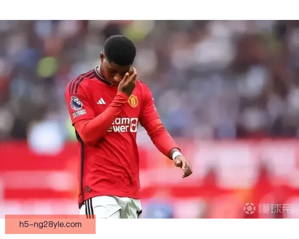 拉什福德自毁前程不是他人所害